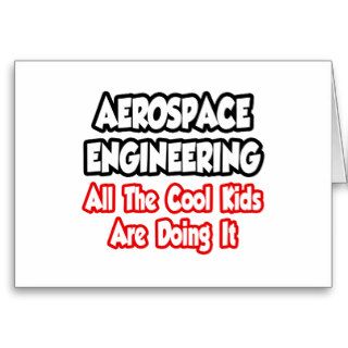 Aerospace EngineeringAll The Cool Kids Card