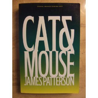 Cat & Mouse (Alex Cross) James Patterson 9780446692649 Books