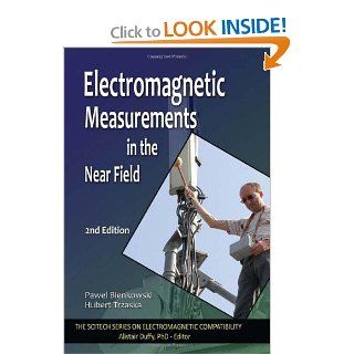 Electromagnetic Measurements in the Near Field (Scitech Series on Electromagnetic Compatibility) Pawel Bienkowski, Hubert Trzaska 9781891121067 Books