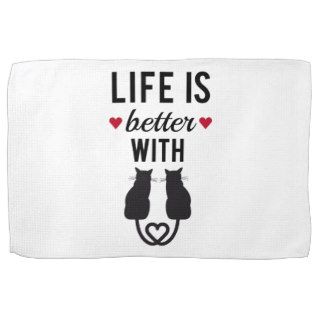Life is better with cats, text design, word art towel