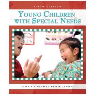Young Children with Special Needs (5th Edition) Stephen Hooper, Warren Umansky 9780131590144 Books