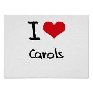 I love Carols Poster