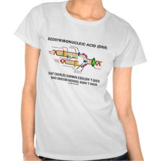 Deoxyribonucelic Acid (DNA) Mendel Darwin T shirts
