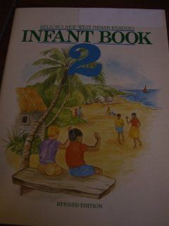 New West Indian Readers   Infant Book 2 (9780175663446) Clive Borely, Gordon Bell, Undine Giuseppi Books