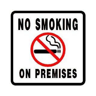 NO SMOKING ON PREMISES health medical sign   Decorative Signs