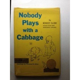 Nobody Plays with a Cabbage Meindert DeJong 9780718806026  Children's Books