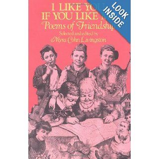 I Like You, If You Like Me Poems of Friendship Myra Cohn Livingston 9780689504082  Kids' Books