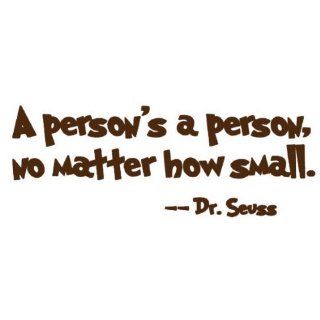 A person's a person, no matter how small Dr Seuss Decorative Vinyl Wall Quote, Brown   Nursery Wall D?cor