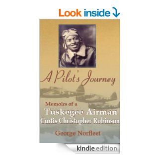 A Pilot's Journey eBook George Norfleet, Curtis  Robinson, Joan Pierotti Kindle Store