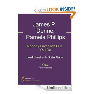 Nobody Loves Me Like You Do eBook Anne Murray, James P. Dunne, Pamela Phillips Kindle Store