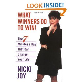 What Winners Do To Win The 7 Minutes a Day That Can Change Your Life (9780471265771) Nicki Joy Books