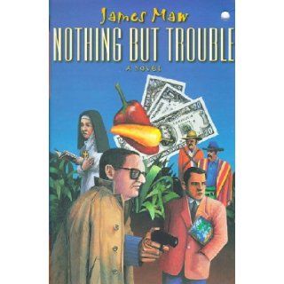 Nothing But Trouble James Maw 9780340674994 Books