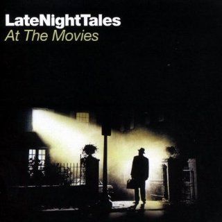 Late Night Tales at the Movies Music