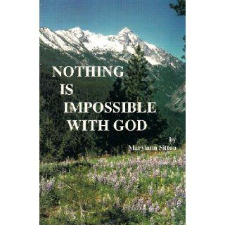 Nothing Is Impossible With God Maryiann Sitton Books