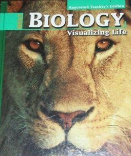 Holt Biology Visualizing Life, Annotated Teacher's Edition (9780030167249) George B. Johnson Books