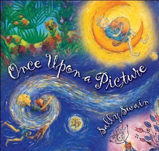 Once Upon a Picture Sally Swain 9781741751062  Kids' Books