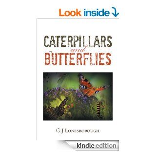 Caterpillars and Butterflies eBook G.J Lonesborough Kindle Store