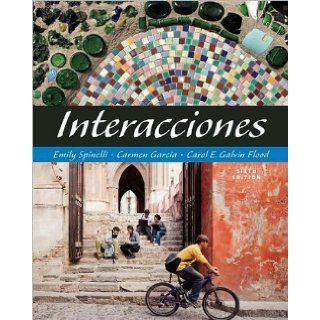Interacciones (text only) 6th (Sixth) edition by E. Spinelli, C. Garca, C. E. G. Flood C. Garca, C. E. G. Flood E. Spinelli Books