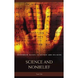 Science and Nonbelief Taner Edis 9781591025610 Books