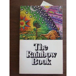 The Rainbow Book Being a Collection of Essays and Illustrations Devoted to Rainbows in Particular and Spectral Sequences in General Focusing on the Lanier F. Graham 9780394723655 Books