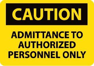 SIGNS ADMITTANCE TO AUTHORIZED PER