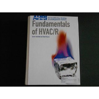 Fundamentals of HVAC/R Carter Stanfield, David Skaves 9780132223676 Books