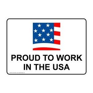 Proud To Work In The Usa Sign NHE 16683 Made In America  Business And Store Signs 