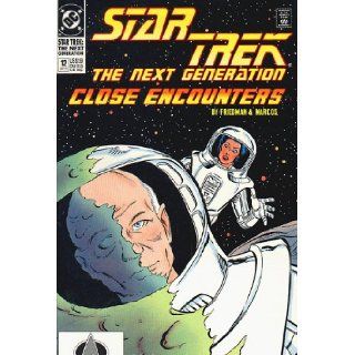 Star Trek the Next Generation Comic #12 September 1990 By Dc Comics (Close Encounters, 12) Friedman & Marcos Books