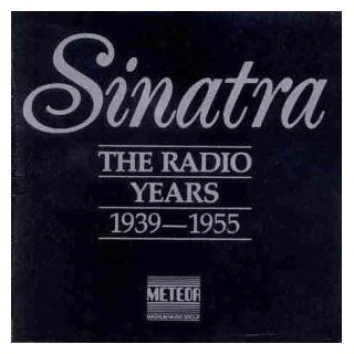 The Radio Years 1939 1955 [Box set] [Audio CD] Sinatra, Frank Music