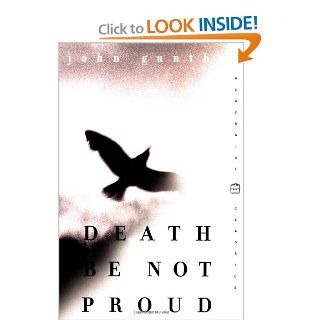 Death Be Not Proud (Perennial Classics) (9780060929893) John J. Gunther Books
