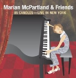 Marian McPartland   85 Candles Live In New York Instrumental Jazz