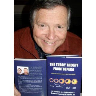 THE TUBBY THEORY FROM TOPEKA Brian S. Edwards MD and Luke M. Edwards 9781450021692 Books
