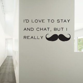 I'd love to stay, but I really Mustache Wall Decal Beige 18"x9"   Wall Decor Stickers