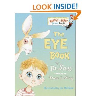 The Eye Book (Bright & Early Board Books(TM)) Theo. LeSieg, Joe Mathieu 9780375812408  Children's Books