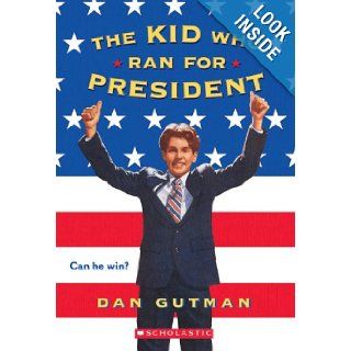 The Kid Who Ran For President Dan Gutman 9780590939881  Children's Books