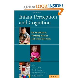 Infant Perception and Cognition Recent Advances, Emerging Theories, and Future Directions (9780195366709) Lisa Oakes, Cara Cashon, Marianella Casasola, David Rakison Books