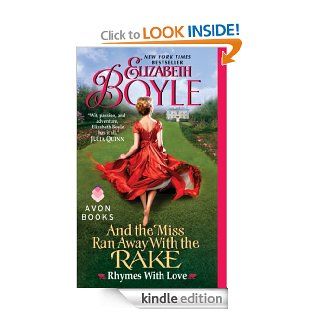 And the Miss Ran Away With the Rake Rhymes With Love   Kindle edition by Elizabeth Boyle. Romance Kindle eBooks @ .