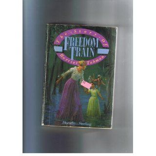 Freedom Train The Story of Harriet Tubman Dorothy Sterling 9780590436281  Children's Books