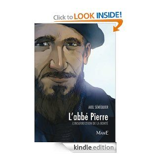 L'abb Pierre (Regards) (French Edition) eBook Axel SENEQUIER Kindle Store