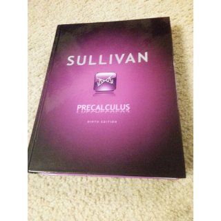 Precalculus (9th Edition) Michael Sullivan 9780321716835 Books