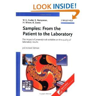 SamplesFrom the Patient to the Laboratory The impact of preanalytical variables on the quality of laboratory results Walter G. Guder, Sheshadri Narayanan, Hermann Wisser, Bernd Zawta 9783527309818 Books