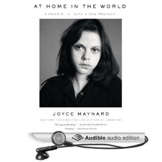 At Home in the World A Memoir (Audible Audio Edition) Joyce Maynard Books