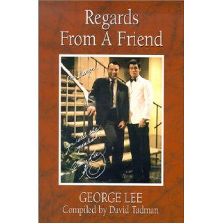 Regards from a Friend George Lee, David Tadman, Bruce Lee 9780865682177 Books