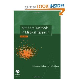 Statistical Methods in Medical Research (9780632052578) Peter Armitage, Geoffrey Berry, J. N. S. Matthews Books