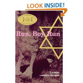 Run, Boy, Run Uri Orlev 9780618957064 Books