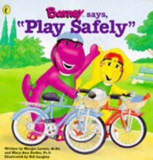 Barney Says, "Play Safely" Margie; Dudko, Mary Ann Larsen 9780140559644  Children's Books