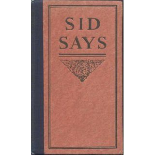 Sid Says John M. Siddall Books
