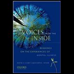 Voices from the Inside Readings on the Experience of Mentals Ills