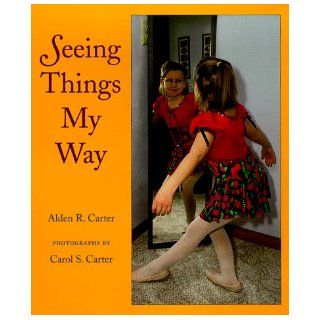 Seeing Things My Way Carol S. Carter 9780807572962  Kids' Books
