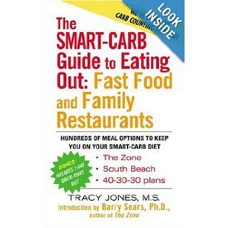 The Smart Carb Guide to Eating Out Tracy Jones 0735918332096 Books